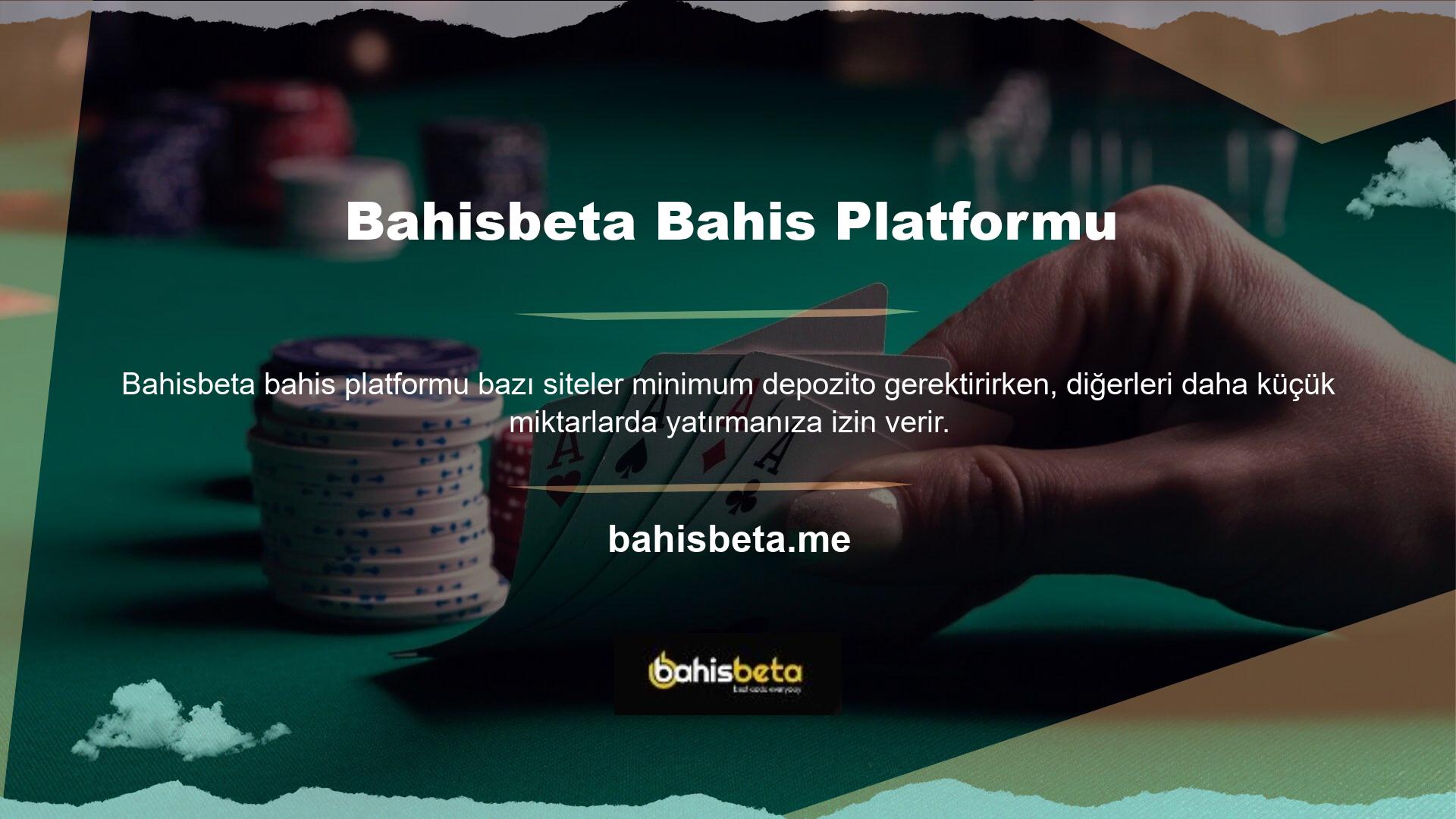Bahisbeta kullanıcıları için iyidir çünkü birçok faydası vardır